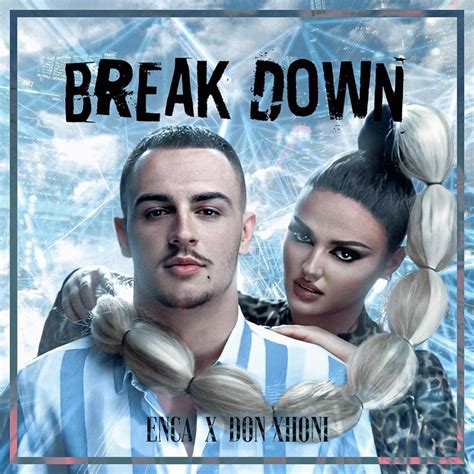 Enca – Break Down Lyrics | Genius Lyrics