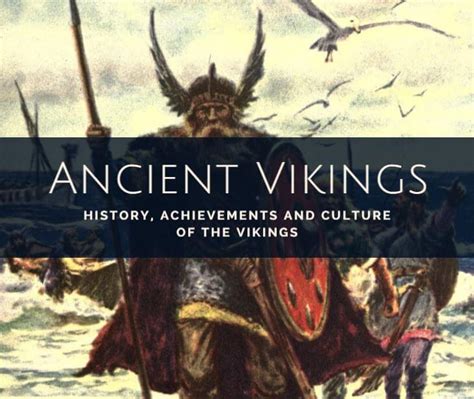 Ancient Vikings Civilization: History, Achievements and Culture