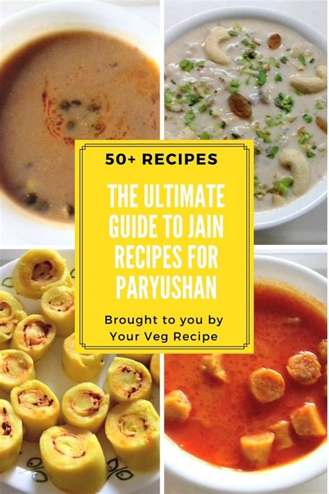 The Ultimate Guide to Jain Recipes for Paryushan | Your Veg Recipe ...