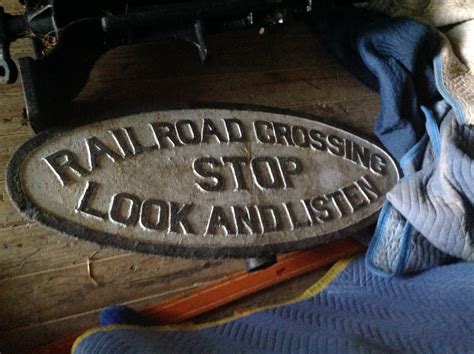 Antique Cast Iron Railroad Crossing Sign “Stop Look and Listen” « Obnoxious Antiques