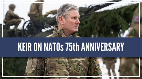 Keir Starmer on the 75th anniversary of NATO - YouTube