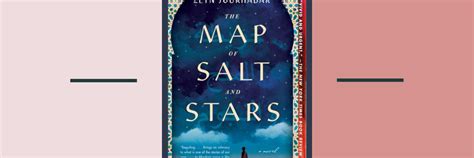 Powerless to Hopeful: The Map of Salt and Stars Book Review by Zeyn ...