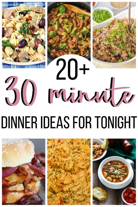 Dinner Ideas For Tonight | Quick + Easy 30 Minute Meal Recipes | 30 ...