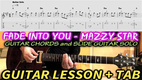 Fade Into You GUITAR Chords + TAB + Slide Solo - MAZZY STAR Cover ...