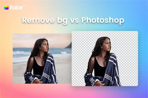 Remove bg vs Photoshop: Which Works Best for Removing Background | Fotor