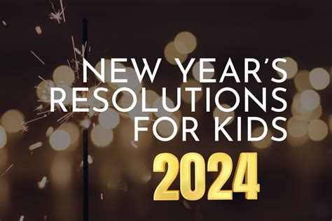 New Year's Resolution Ideas for Kids for 2024 - Lola Lambchops