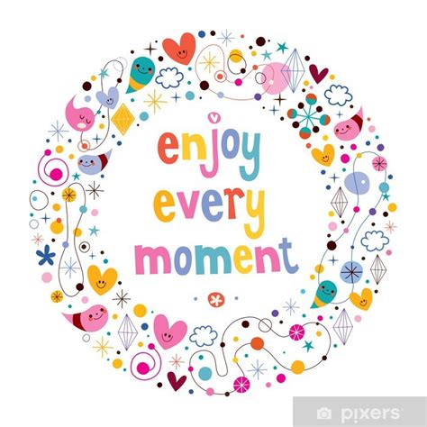 Sticker Enjoy Every Moment - PIXERS.UK