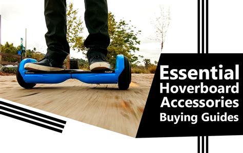 Top 5+ Best Hoverboard Accessories in 2022