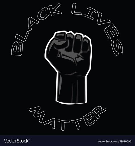 Black lives matter slogan with clenched fist Vector Image