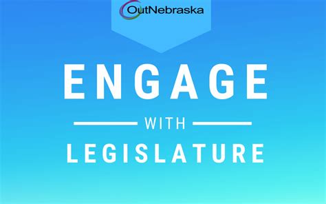 Engaging with the Nebraska Legislature (2022) | OutNebraska