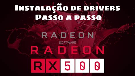 Como Baixar E Instalar Drivers RX500 Series (Passo A Passo 2021) - YouTube