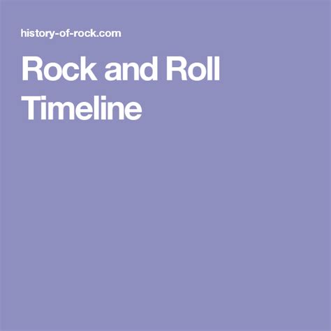 Rock and Roll Timeline | Rock and roll, Rolls, Rock