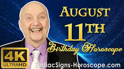 August 11 Zodiac Horoscope and Birthday Personality | August 11th Birthday Personality, Your ...