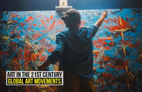 Art in the 21st century: Global Art Movements - RTF | Rethinking The Future