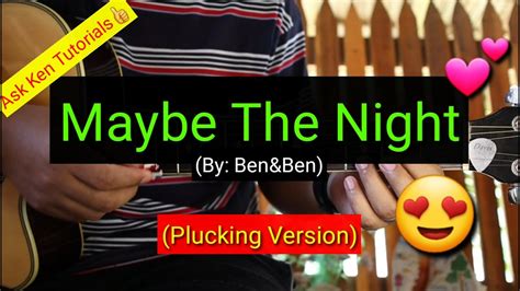 Maybe The Night - Ben&Ben (Plucking Version) | (No Bar Chords)😍 - YouTube