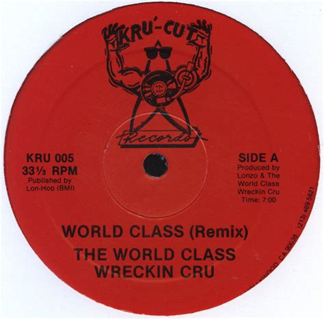 The World Class Wreckin Cru* - World Class (Remix) (1985, Vinyl) | Discogs