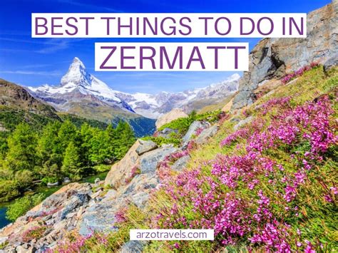 WHAT TO DO IN ZERMATT IN 2 DAYS – ITINERARY - Arzo Travels