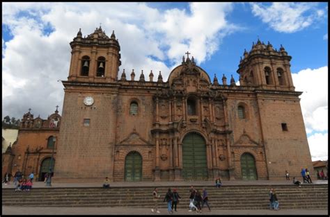 Cusco- The Cathedral – 1000 Places and Memories