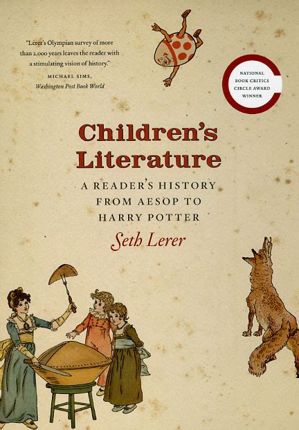 Children’s Literature: A Reader’s History, from Aesop to Harry Potter, Lerer