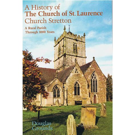 History of The Church of St Laurence, Church Stretton, A: A Rural ...