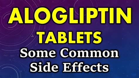 Alogliptin side effects | common side effects of alogliptin tablets ...