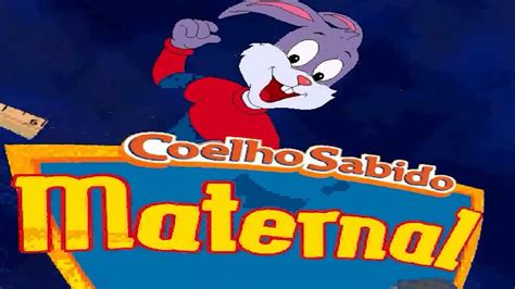 Coelho Sabido | Maternal (Completo) - YouTube