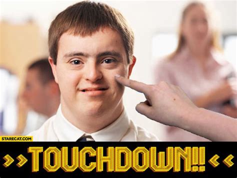 Touchdown down syndrome | StareCat.com