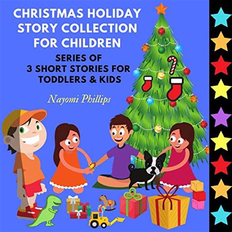 Christmas Holiday Story Collection for Children: Series of 3 Short Stories for Toddlers & Kids ...