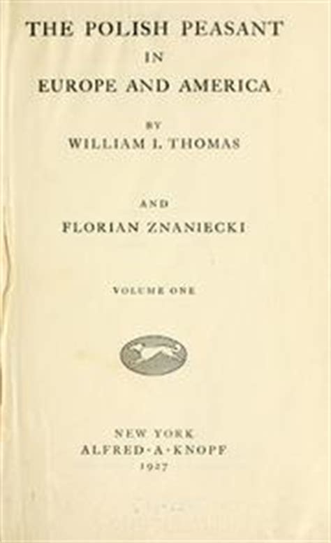 The Polish peasant in Europe and America by William Isaac Thomas | Open Library