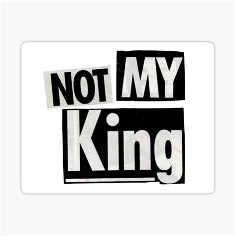 "Anti Royal Monarchy Not My King Merch" Sticker for Sale by Ellie ...