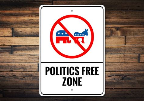 Politics Free Zone Sign No Politics Sign Anti-political - Etsy