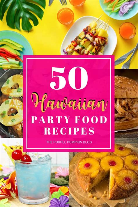 50+ Recipes for a Hawaiian Tropical Party | Luau Party Food & Drink Ideas