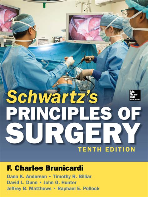 Schwartz's Principles of Surgery, 10e | AccessMedicine | McGraw-Hill Medical