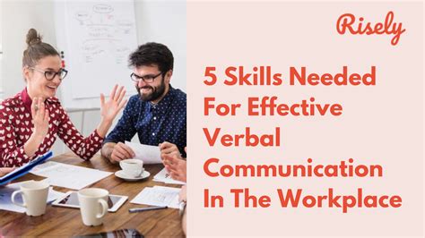 5 Skills Needed For Effective Verbal Communication In The Workplace - Risely