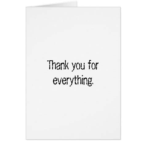 Thank You For Everything Card | Zazzle