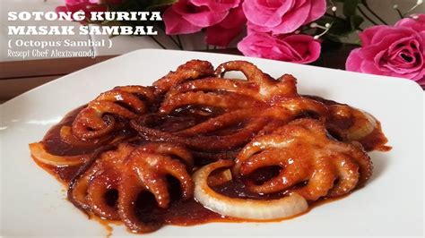 SOTONG KURITA MASAK SAMBAL( Octopus Sambal )simple tp rasanya menggaum ...