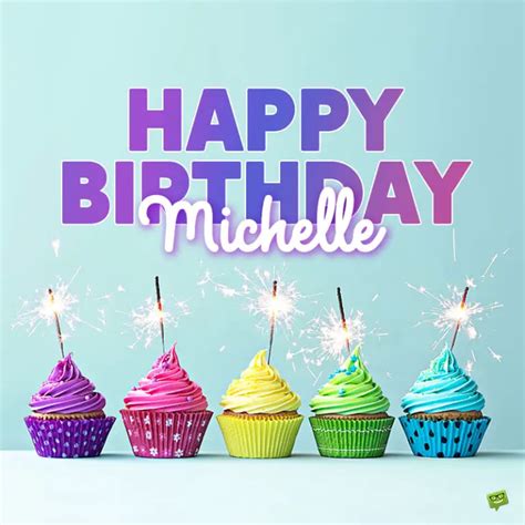 Happy Birthday, Michelle – Images and Wishes to Share