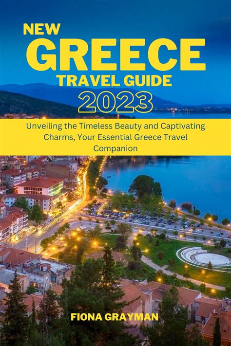 New Greece Travel Guide 2023 eBook by Fiona Grayman - EPUB Book | Rakuten Kobo 1230006549725