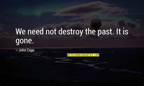 Past Is Gone Quotes: top 52 famous quotes about Past Is Gone