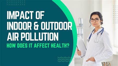 Impact of Indoor and Outdoor Air Pollution - YouTube