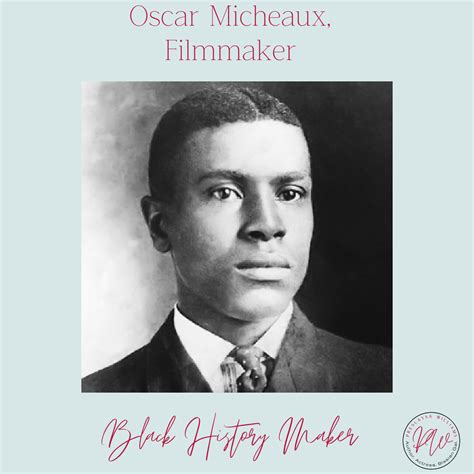 Film Makers of Black History - Oscar Micheaux - Official Site of Preslaysa Edwards - Preslaysa ...