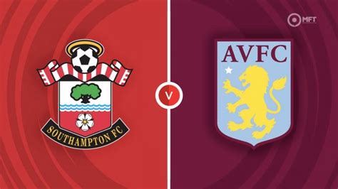 Southampton vs Aston Villa Prediction and Betting Tips