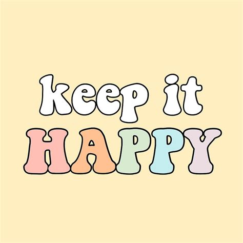 Keep it happy words quotes rainbow yellow aesthetic vsco, VSCO Aesthetic Rainbows HD phone ...