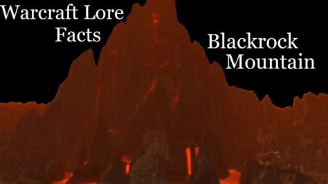 Warcraft Lore Facts - Blackrock Mountain - YouTube