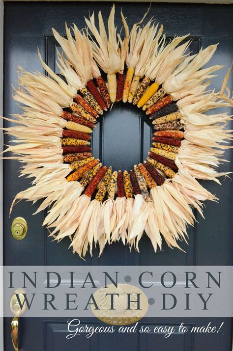 INDIAN CORN WREATH DIY - StoneGable