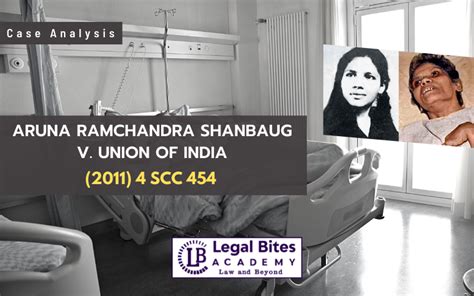 Case Analysis: Aruna Ramchandra Shanbaug v. Union of India (2011)