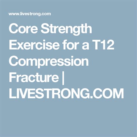 Core Strength Exercise for a T12 Compression Fracture | Livestrong.com | Core strength exercises ...