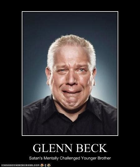 Glenn Beck Stupid Quotes. QuotesGram