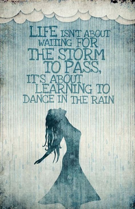 20 Life Dancing In The Rain Quote With Meaningful Photos | QuotesBae