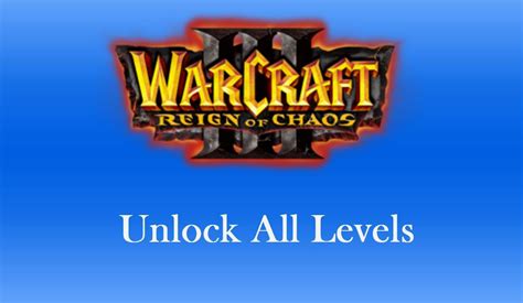 Warcraft 3 - How To Unlock All Campaigns (Warcraft III All Levels ...